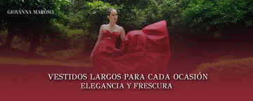 Vestidos largos para cada ocasión: elegancia y frescura
